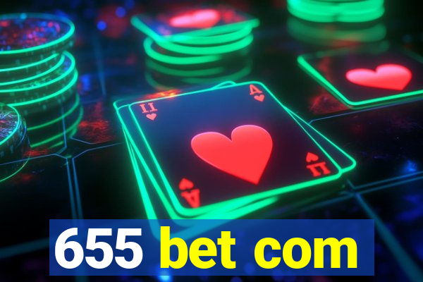 655 bet com