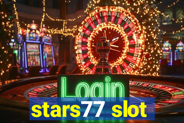 stars77 slot