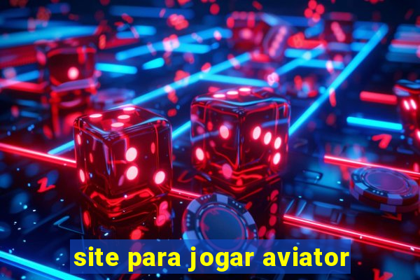 site para jogar aviator