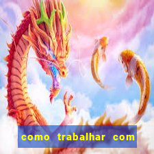 como trabalhar com jogos de aposta