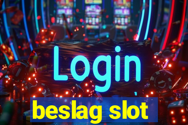 beslag slot