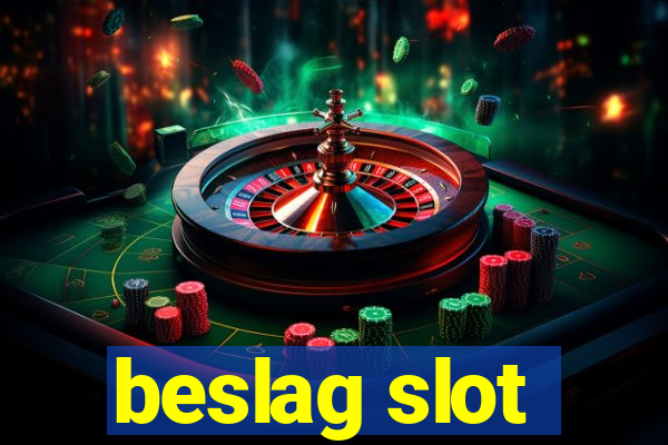 beslag slot