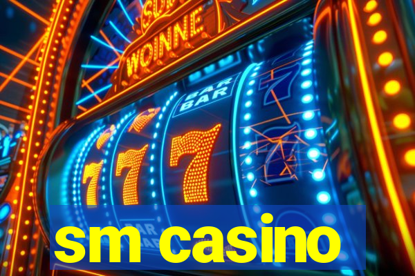 sm casino