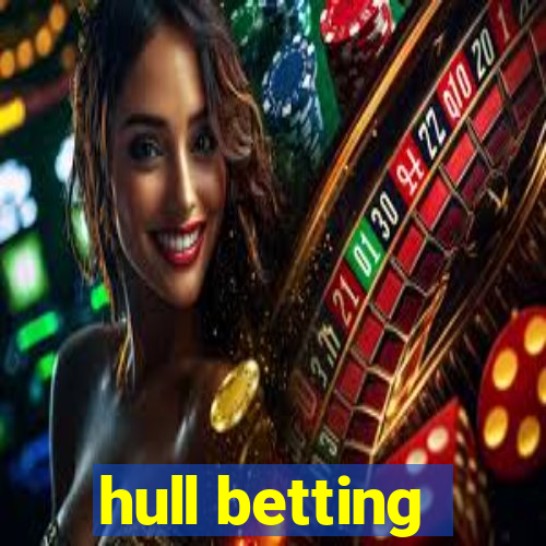 hull betting