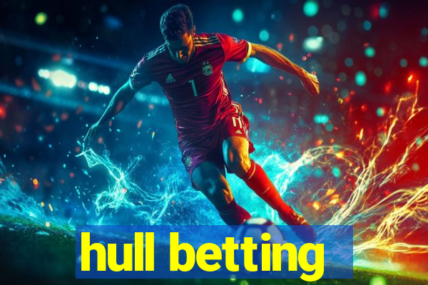 hull betting