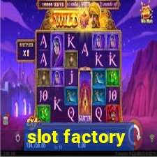 slot factory