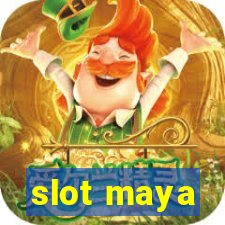 slot maya