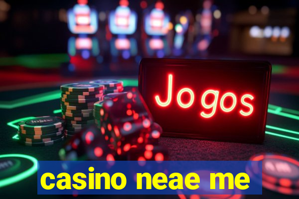 casino neae me