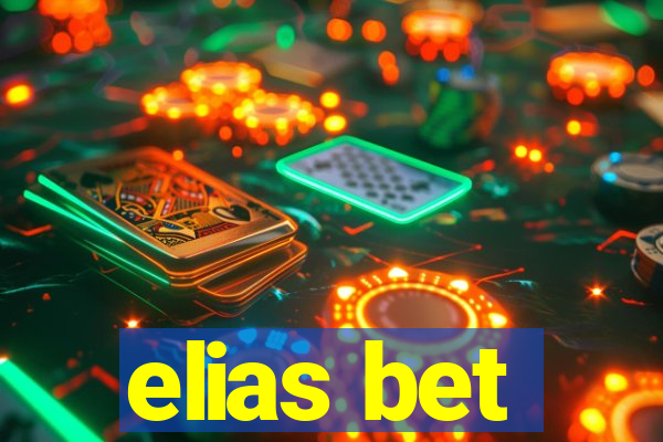 elias bet