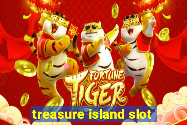 treasure island slot