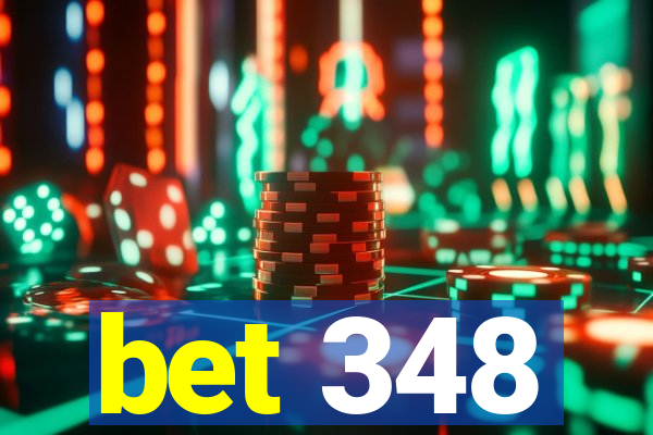 bet 348