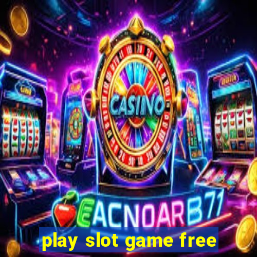 play slot game free