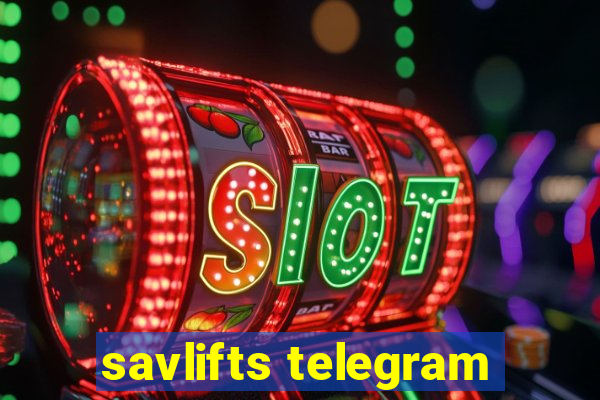 savlifts telegram