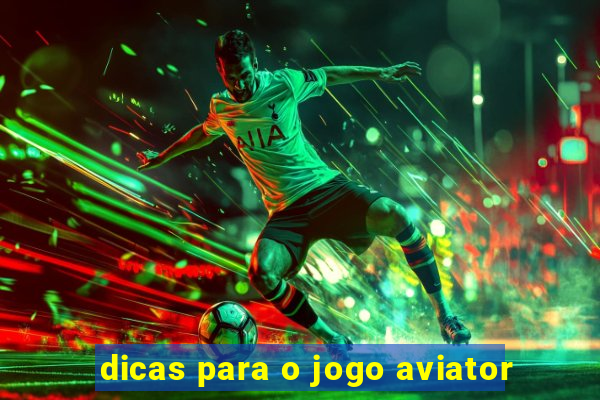 dicas para o jogo aviator