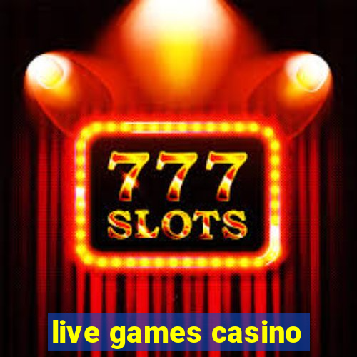 live games casino