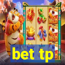 bet tp