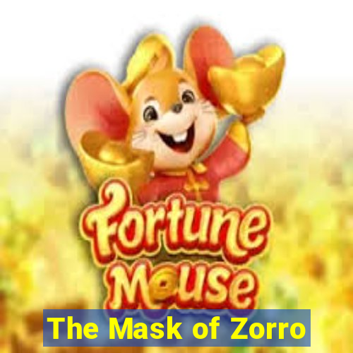 The Mask of Zorro