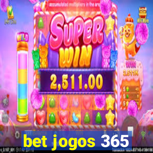 bet jogos 365