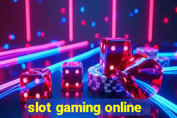 slot gaming online