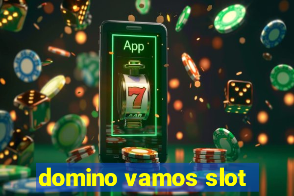 domino vamos slot