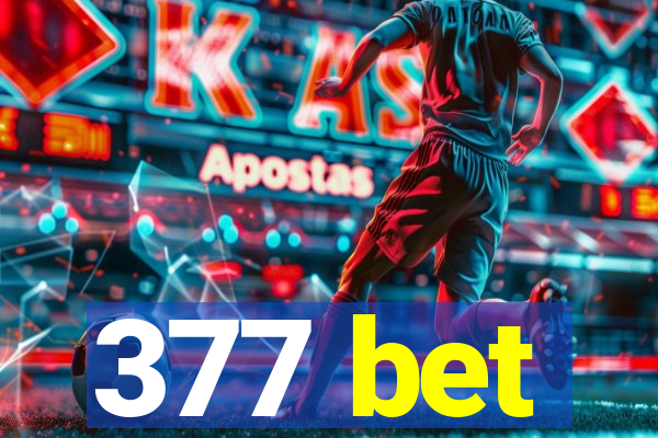 377 bet