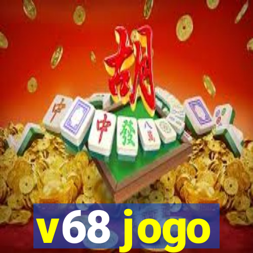 v68 jogo