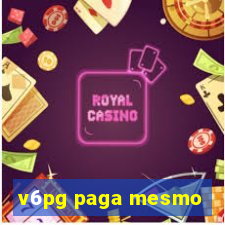 v6pg paga mesmo