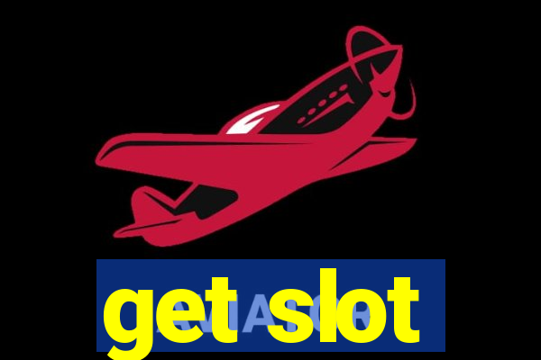 get slot