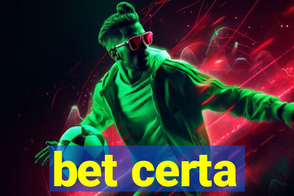 bet certa