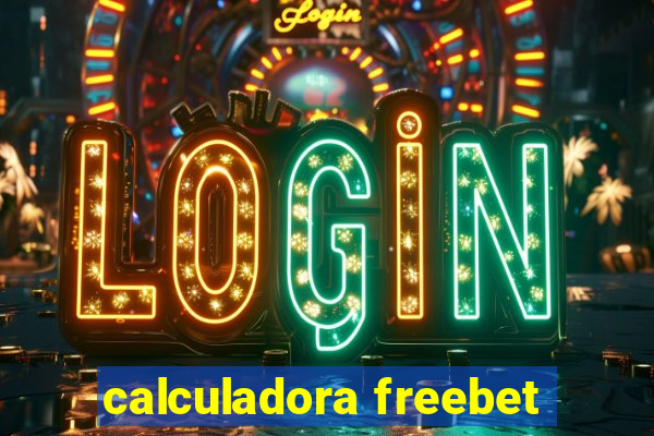 calculadora freebet