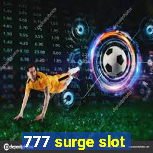 777 surge slot