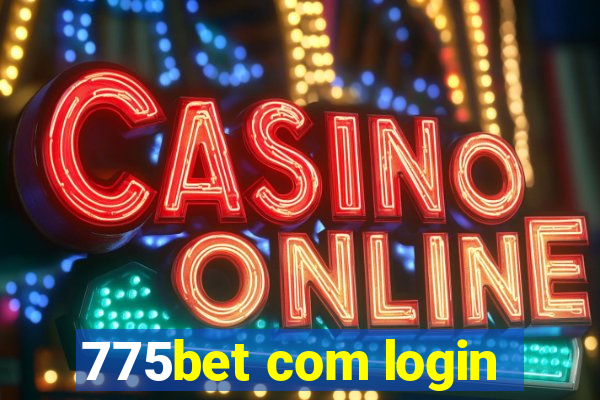 775bet com login