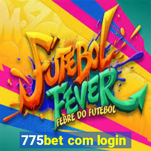 775bet com login