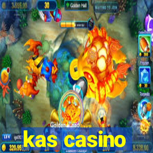 kas casino