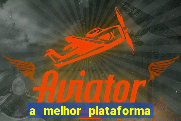 a melhor plataforma de jogos