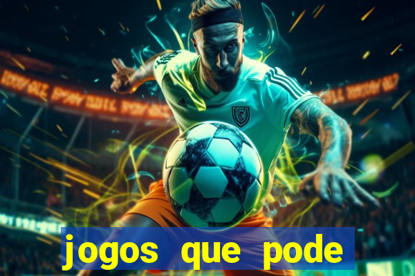 jogos que pode ganhar dinheiro de verdade