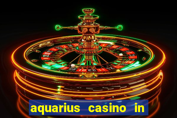 aquarius casino in laughlin nevada