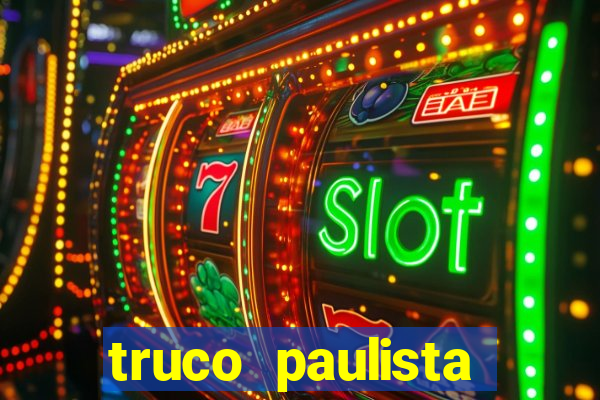 truco paulista passo a passo