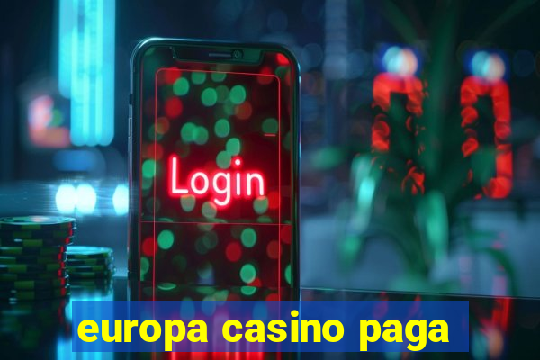 europa casino paga