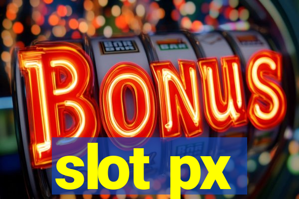 slot px