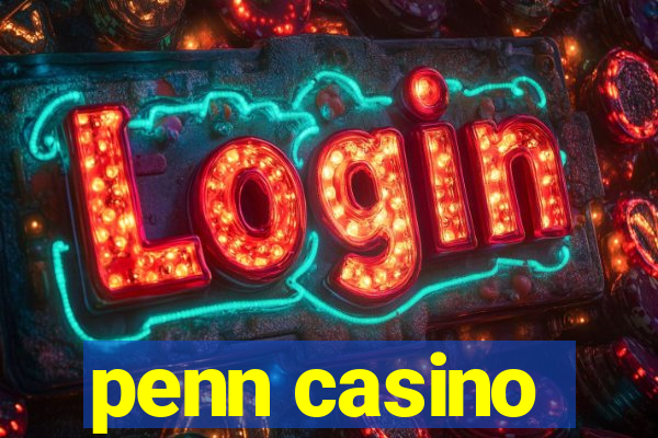 penn casino