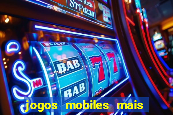 jogos mobiles mais jogados do mundo