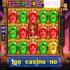 1go casino no deposit bonus