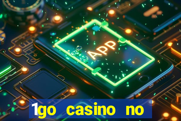 1go casino no deposit bonus