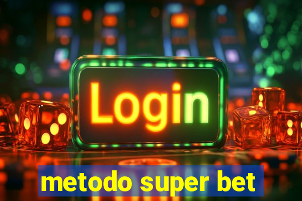 metodo super bet