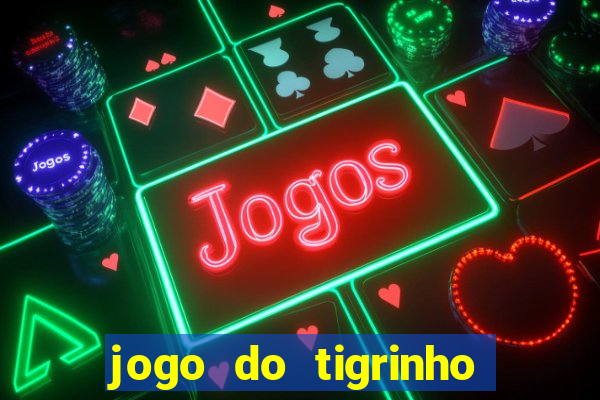 jogo do tigrinho é legal no brasil