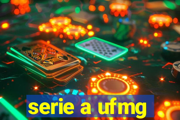 serie a ufmg