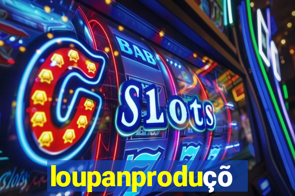 loupanproduções