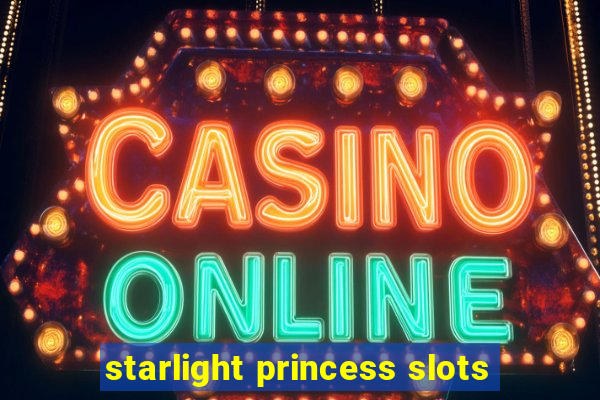 starlight princess slots