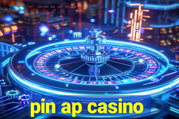 pin ap casino